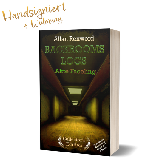 Backrooms Logs: Akte Faceling (Collector's Edition, handsigniert + Widmung)